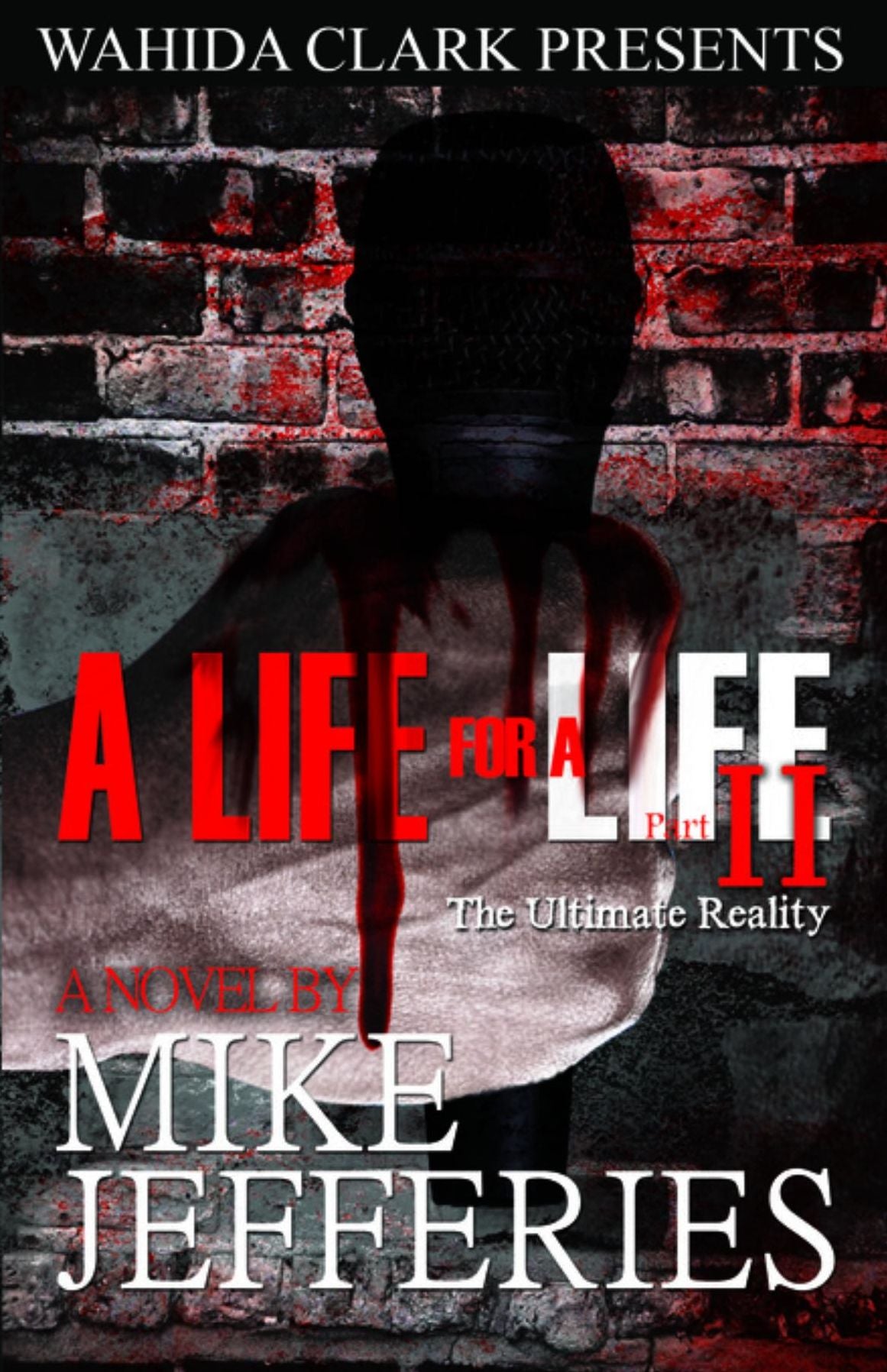 A Life For A Life II: The Ultimate Reality