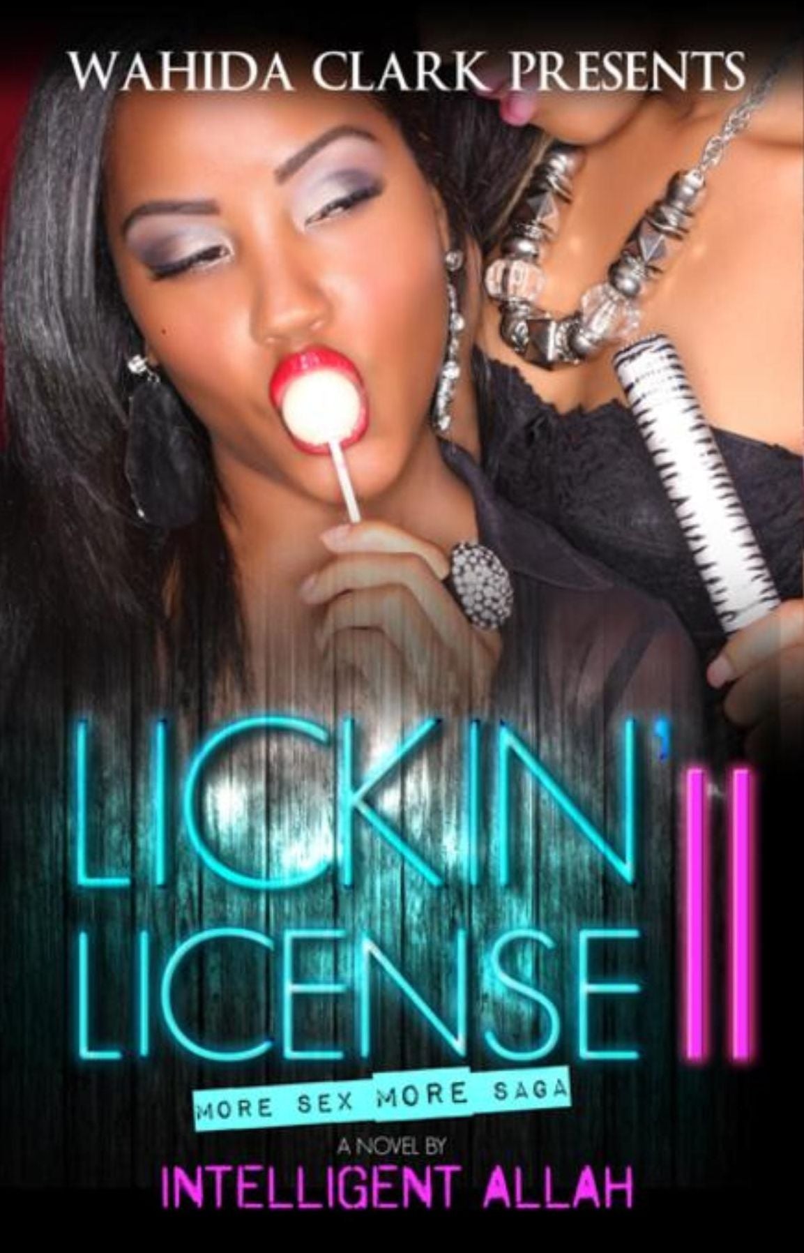 Lickin' License II: More Sex, More Saga
