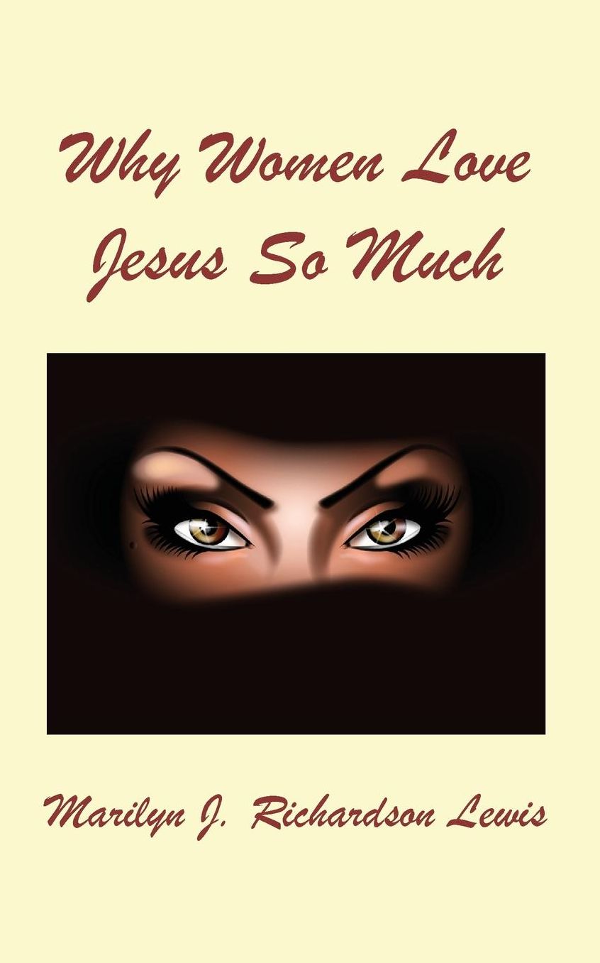 Why Women Love Jesus So Much