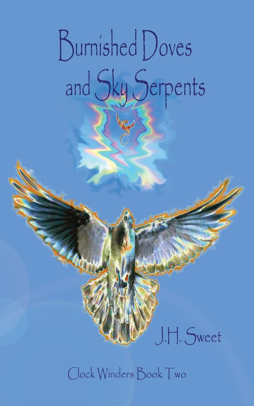 Burnished Doves and Sky Serpents (Clock Winders Book Two)