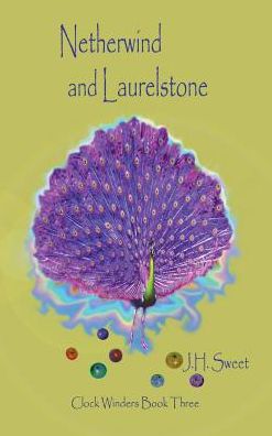 Netherwind and Laurelstone (Clock Winders Book Three)