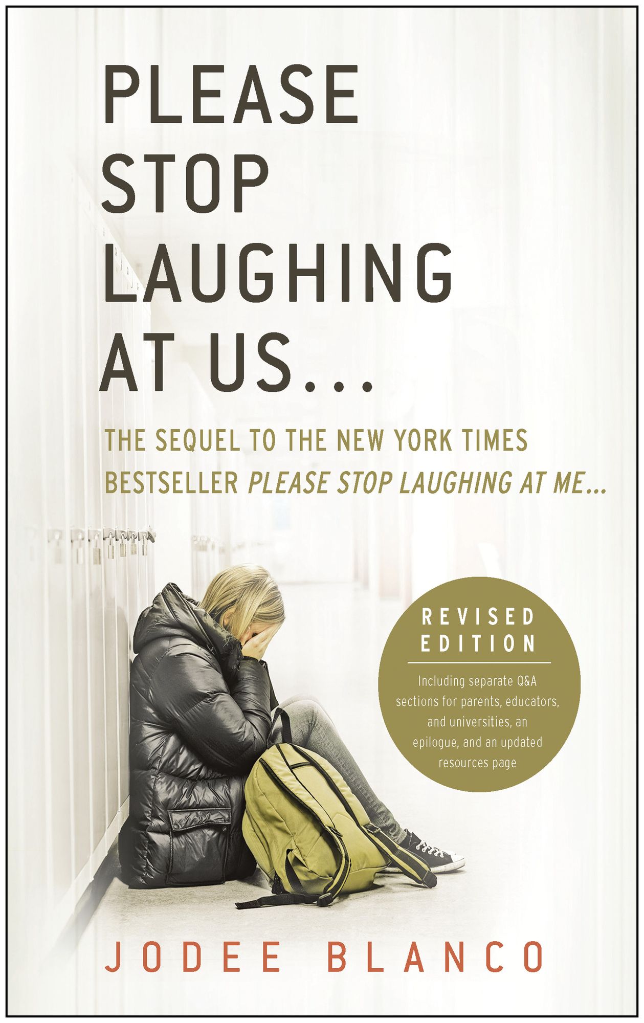 Please Stop Laughing at Us... (Revised Edition): The Sequel to the New York Times Bestseller Please Stop Laughing at Me...