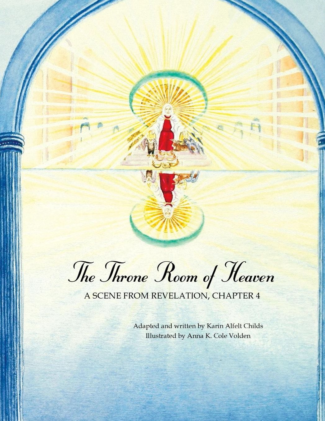 The Throne Room of Heaven: A Scene From Revelation, Chapter 4