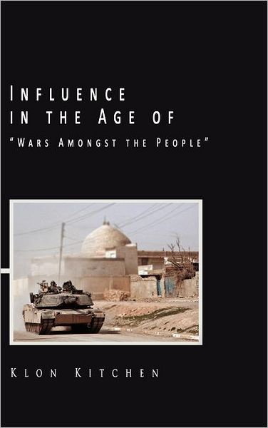 Influence In The Age Of Wars Amongst The People