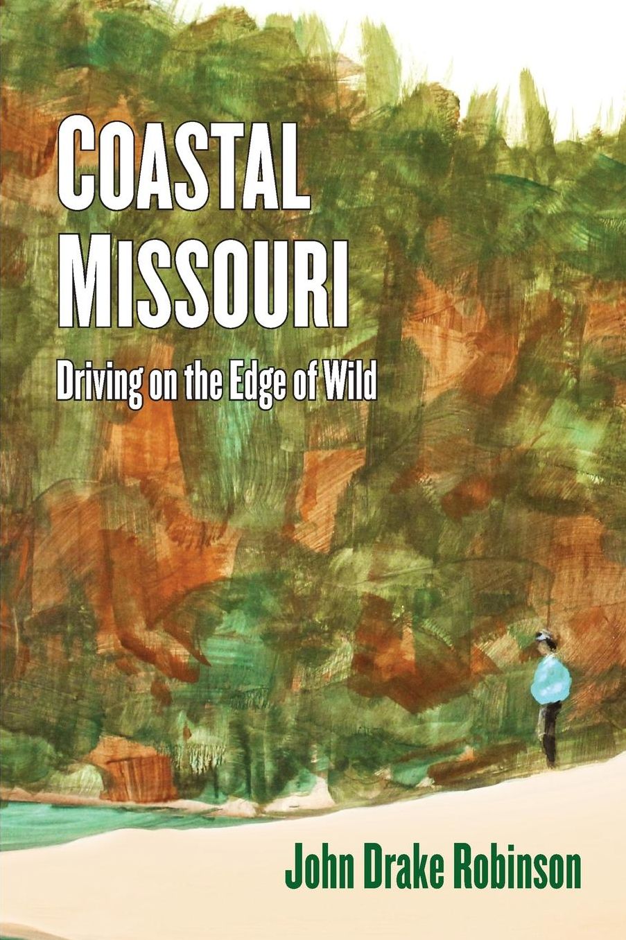 Coastal Missouri: Driving on the Edge of Wild