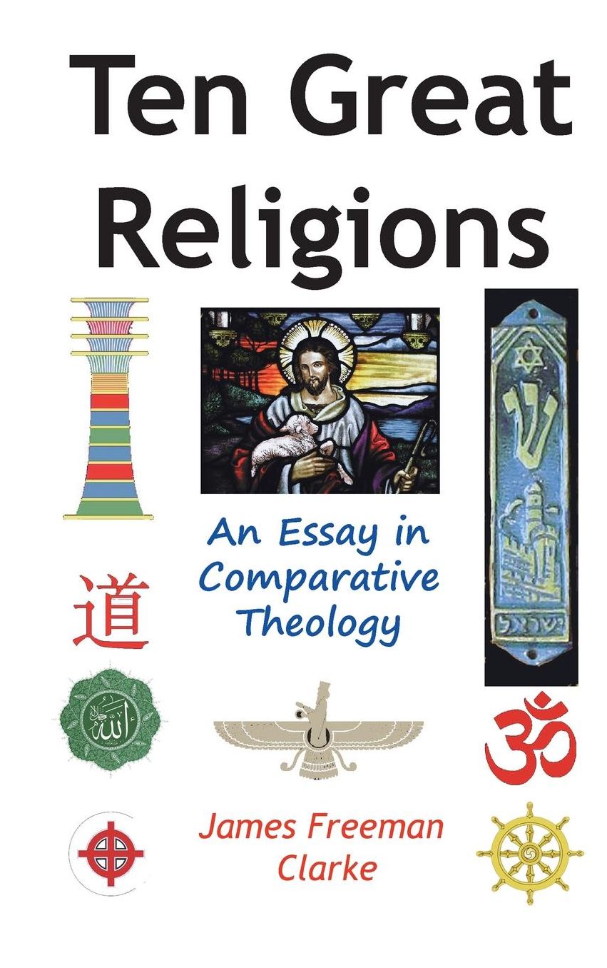 Ten Great Religions: An Essay in Comparative Theology