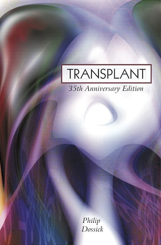 Transplant: 35th Anniversary Edition