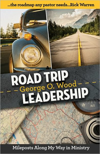 Road Trip Leadership: Mileposts Along My Way in Ministry