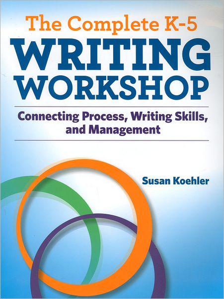 Complete K-5 Writing Workshop