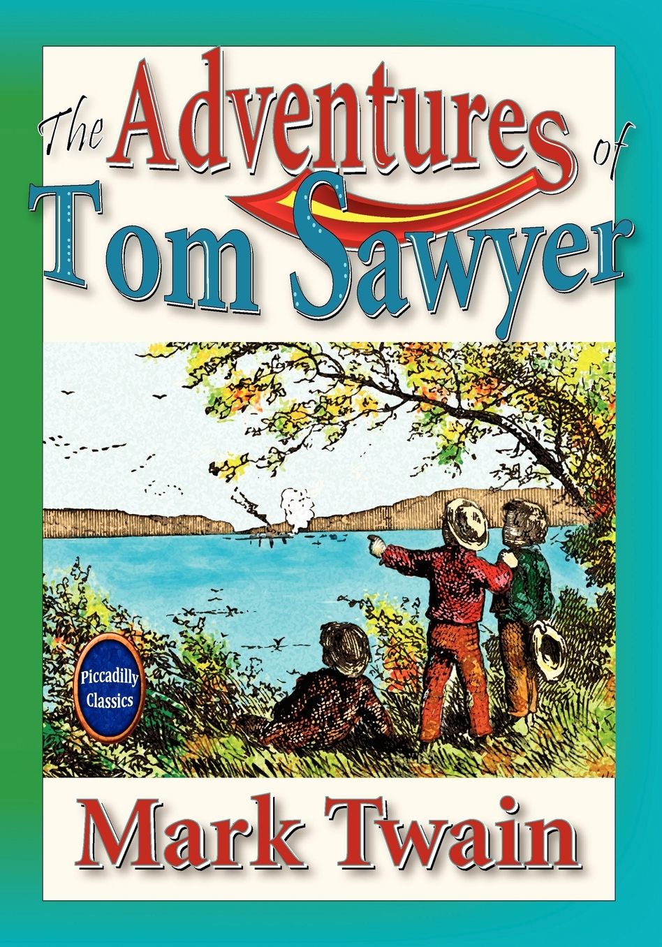 The Adventures Of Tom Sawyer
