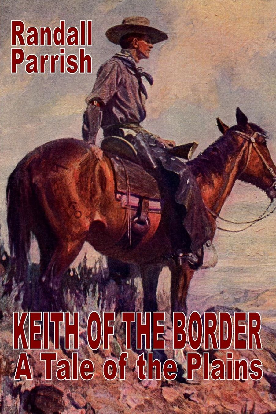 Keith of the Border: A Tale of the Plains