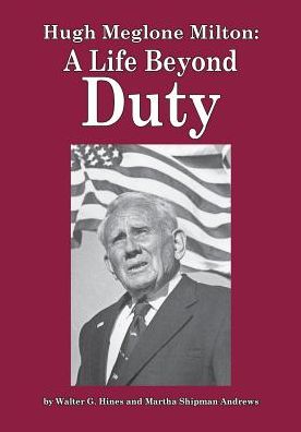 Hugh Meglone Milton: A Life Beyond Duty