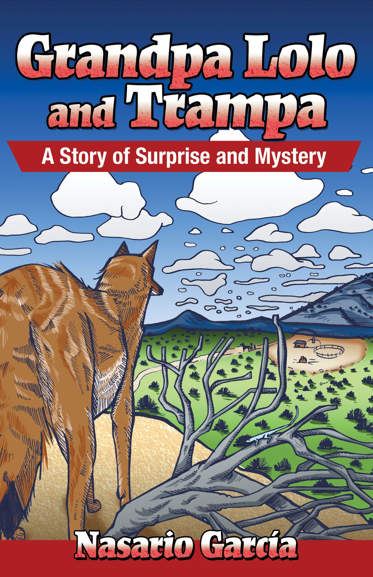 Grandpa Lolo and Trampa: A Story of Surprise and Mystery: Abuelito Lolo y Trampa: Un cuento de sorpresa y misterio