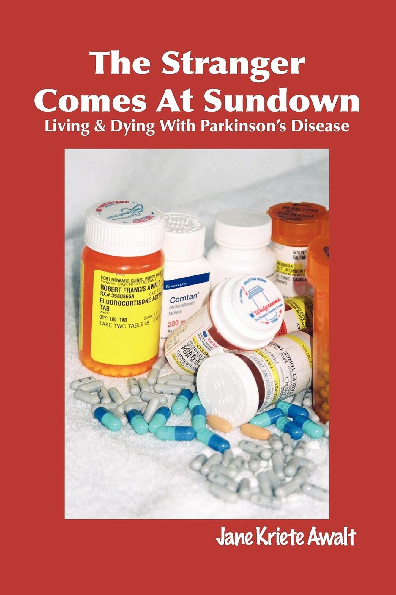 The Stranger Comes at Sundown: Living & Dying with Parkinson's Disease