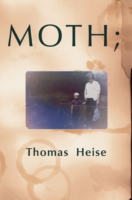 Moth; or how I came to be with you again