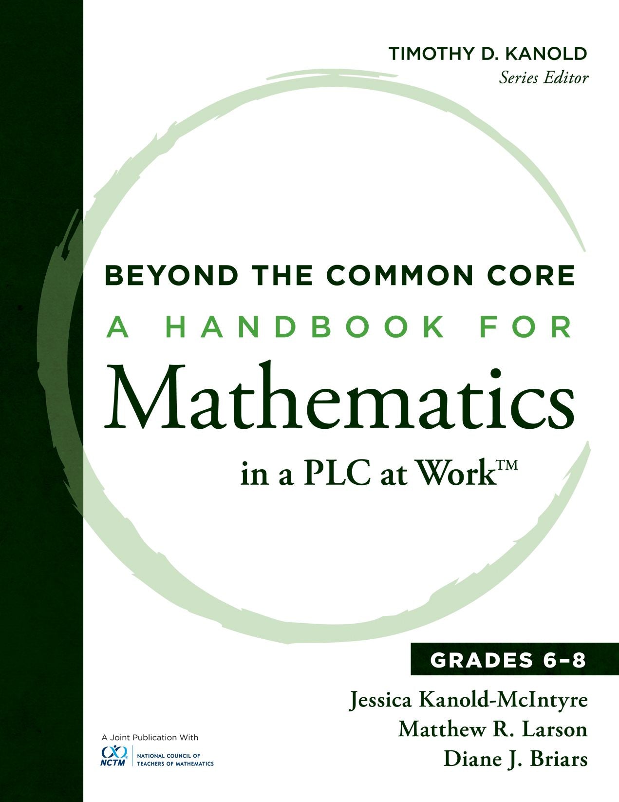 Beyond the Common Core: A Handbook for Mathematics in a PLC at Work, Grades 6-8