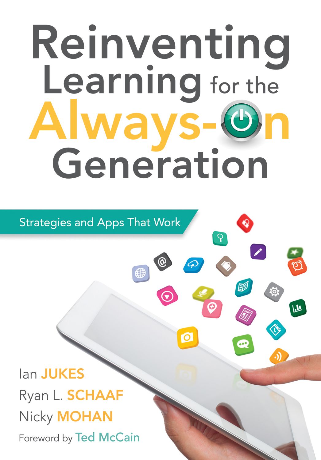 Reinventing Learning for the Always On Generation: Strategies and Apps That Work