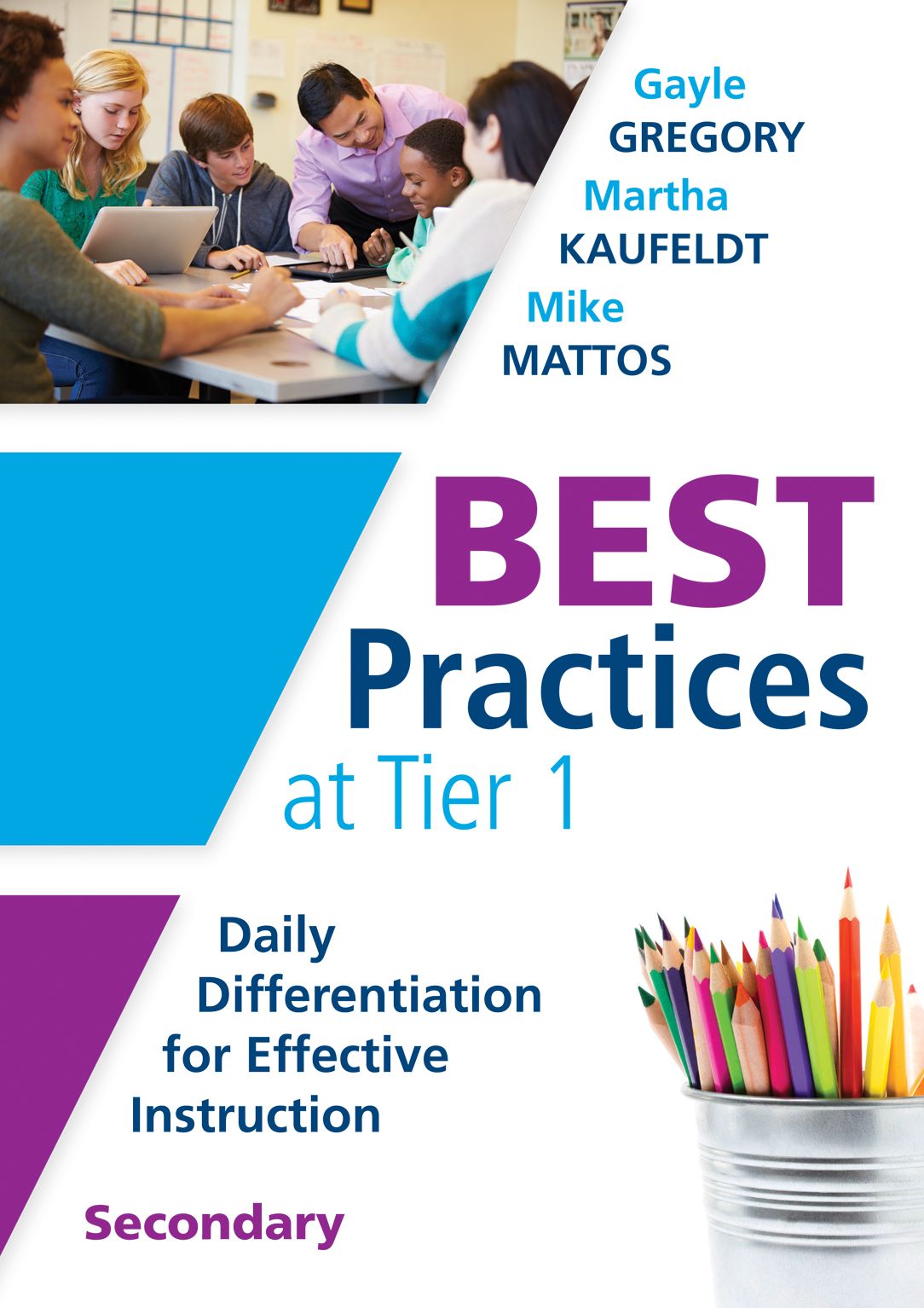 Best Practices at Tier 1: Daily Differentiation for Effective Instruction, Secondary