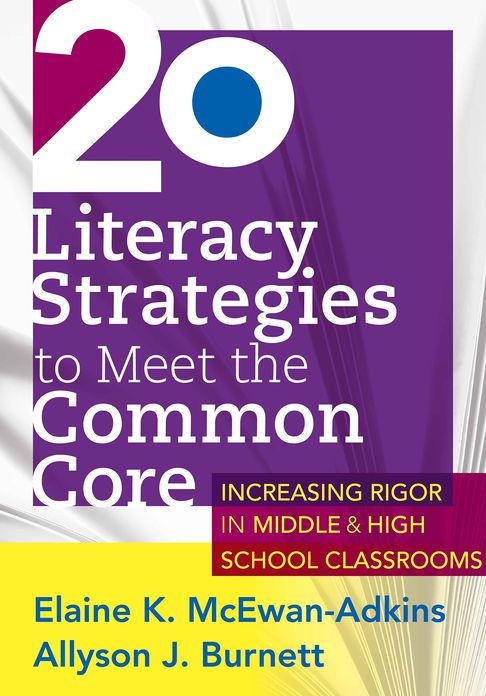 20 Literacy Strategies to Meet the Common Core: ..