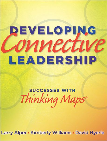 Developing Connective Leadership: Successes With Thinking Maps®