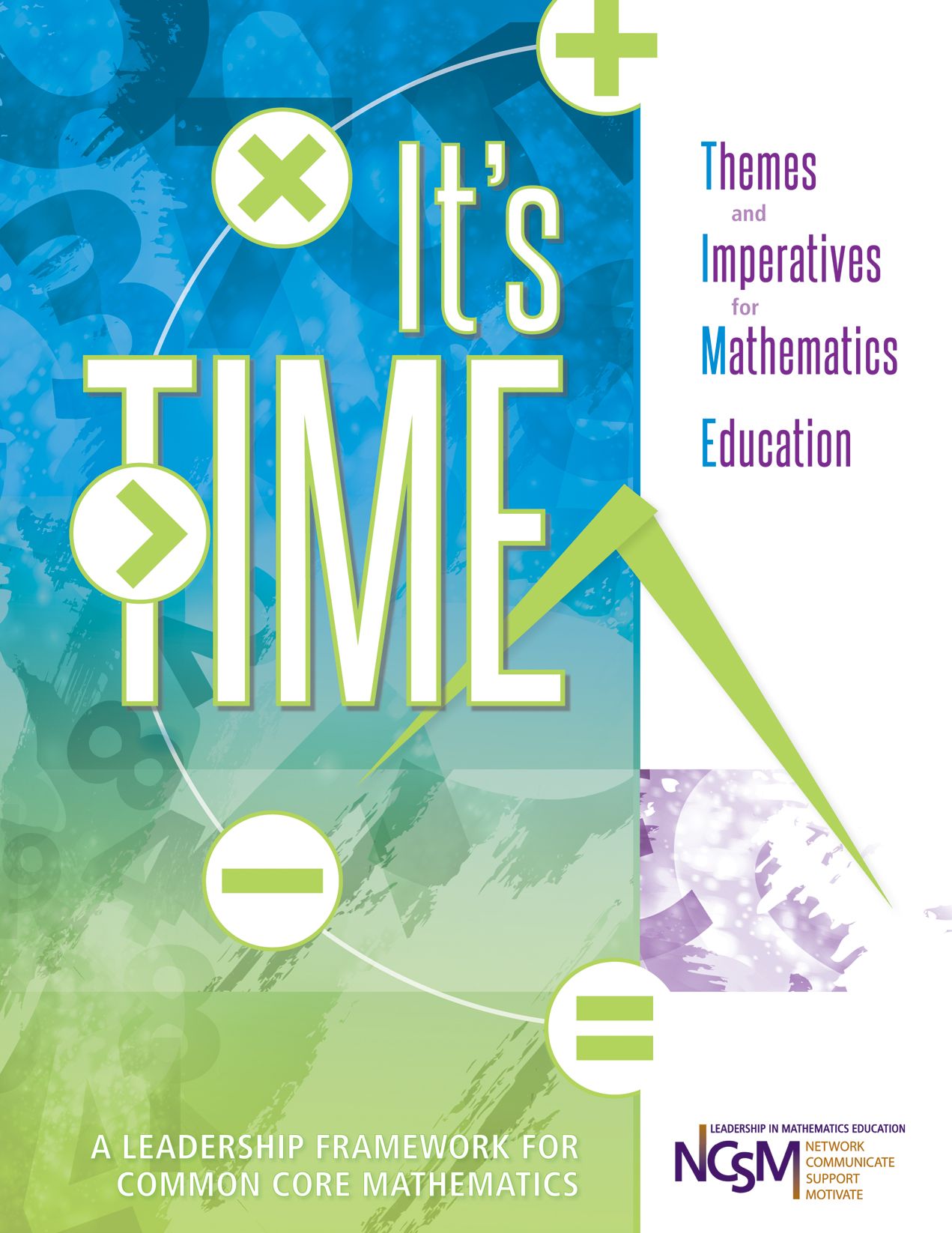 It's Time: Themes and Imperatives for Mathematics Education