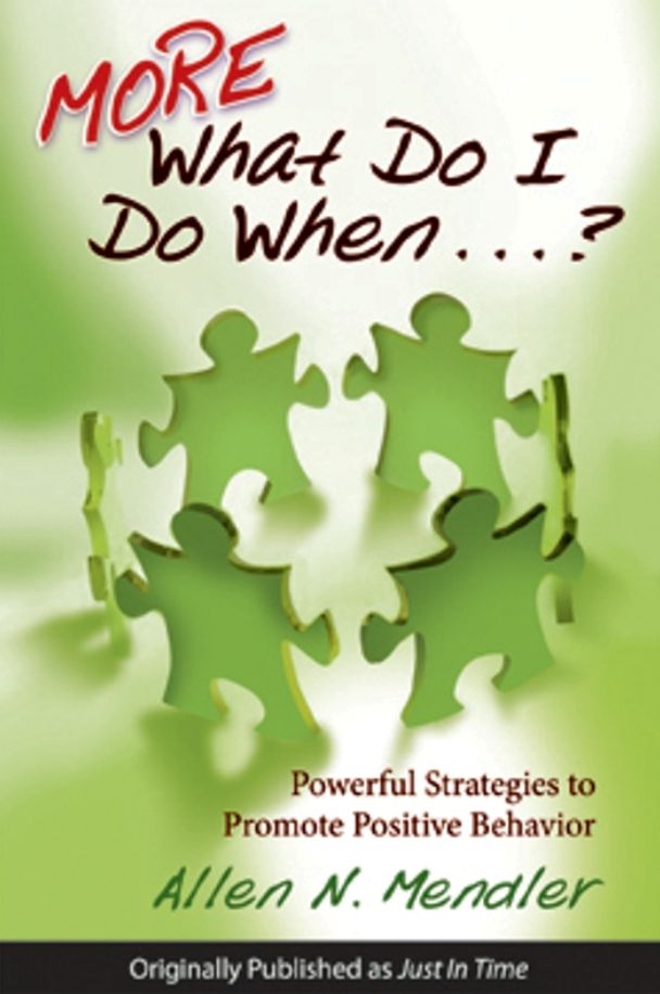 More What Do I Do When...?: Powerful Strategies to Promote Positive Behavior