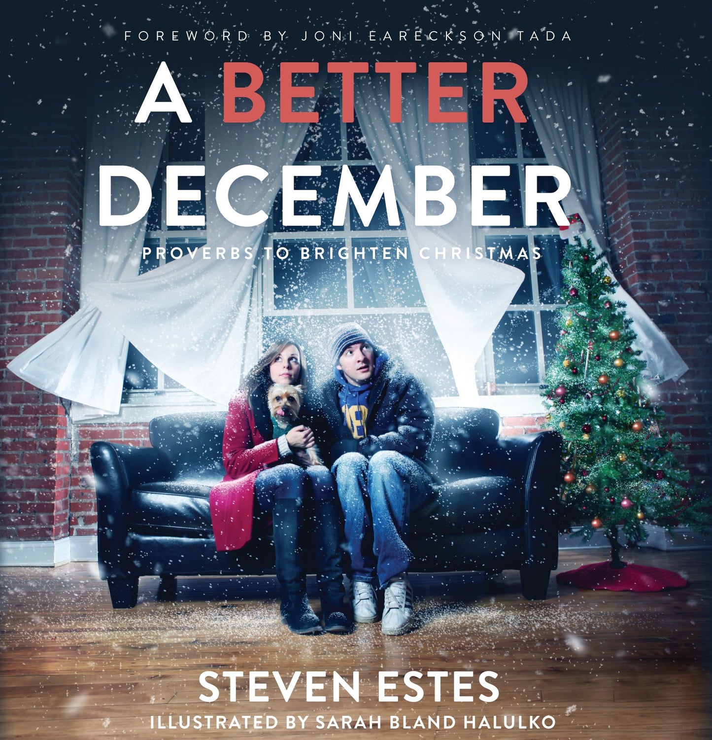 A Better December: Proverbs to Brighten Christmas