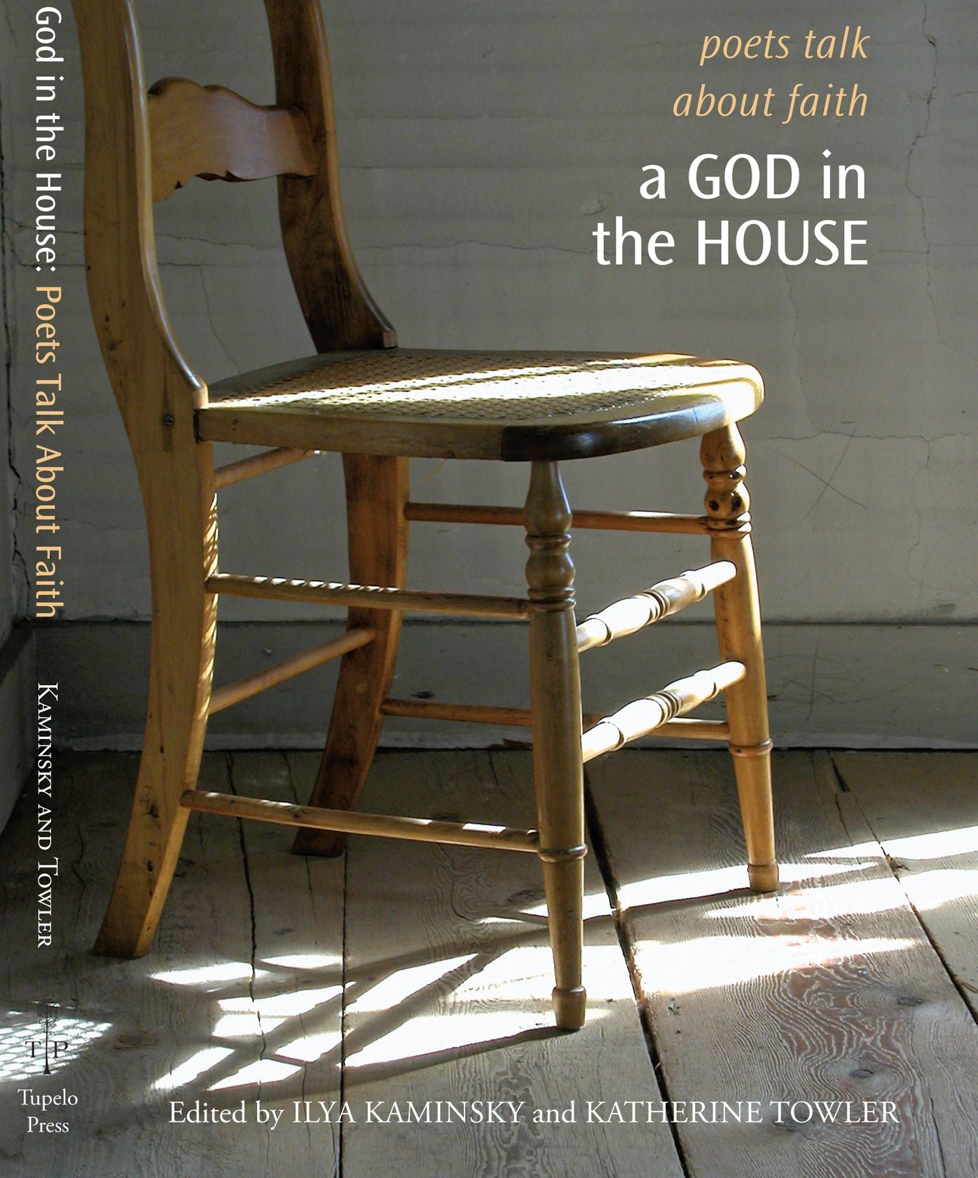 A God in the House: Poets Talk About Faith