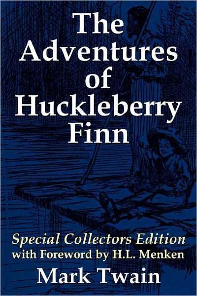 The Adventures Of Huckleberry Finn