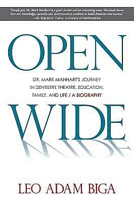 Open Wide: Dr. Mark Manhart's Journey in Dentistry, Theatre, Education, Family, and Life
