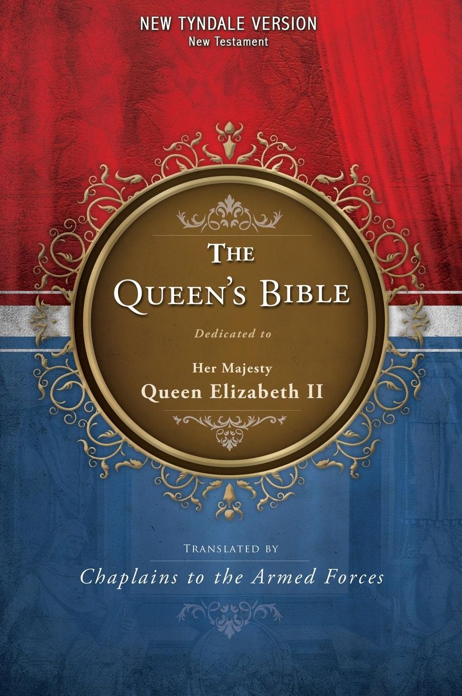 The Queen's Bible: New Tyndale Version (New Testament)
