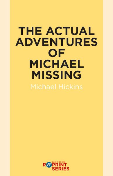 The Actual Adventures of Michael Missing