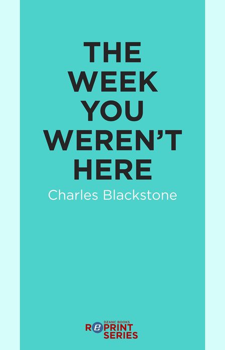 The Week You Weren't Here