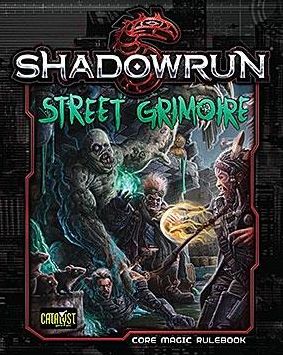 Shadowrun Street Grimoire SC