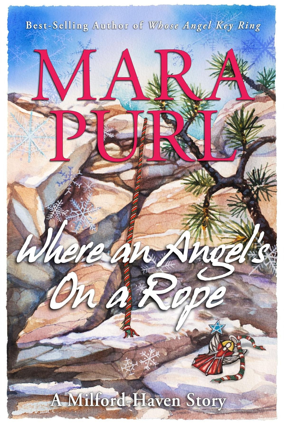 Where an Angel's On a Rope: A Milford-Haven Holiday Story