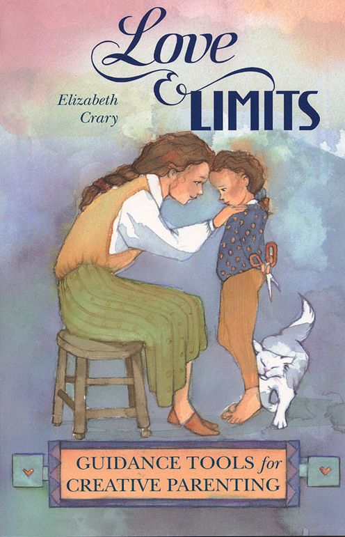 Love & Limits: Guidance Tools for Creative Parenting