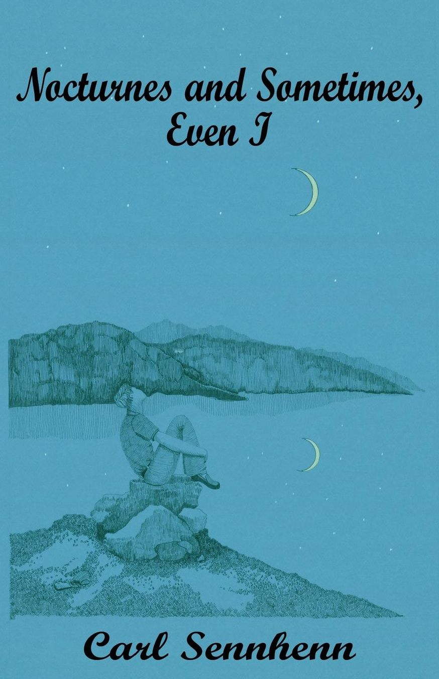 Nocturnes and Sometimes, Even I