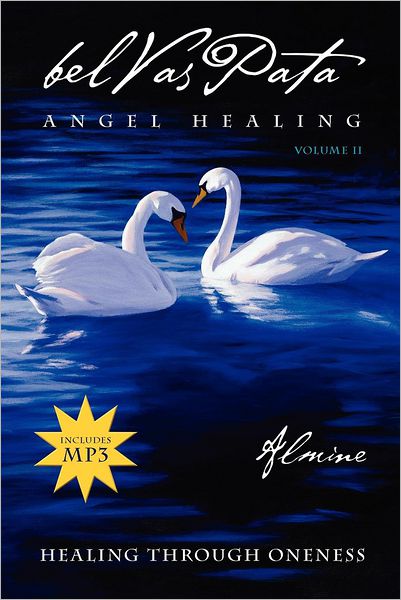 Belvaspata: Angel Healing, Vol.2--Healing Through Oneness