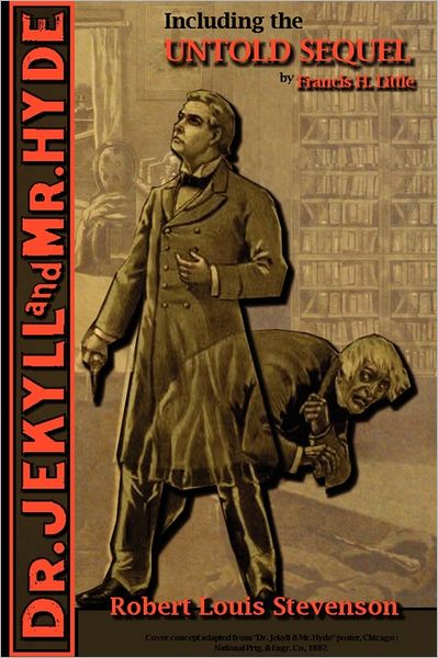The Strange Case Of Dr. Jekyll And Mr. Hyde - Including The Untold Sequel
