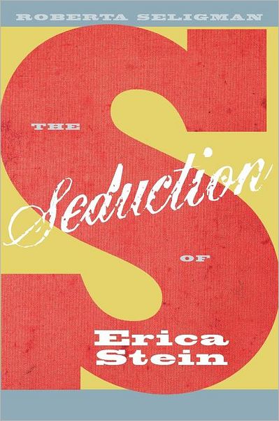 The Seduction Of Erica Stein