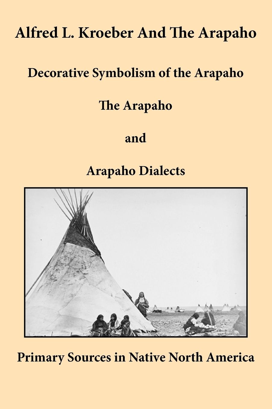 Alfred L. Kroeber And The Arapaho