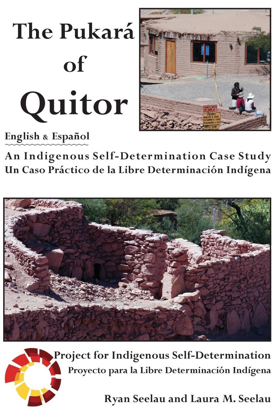 The Pukara of Quitor: An Indigenous Self-Determination Case Study