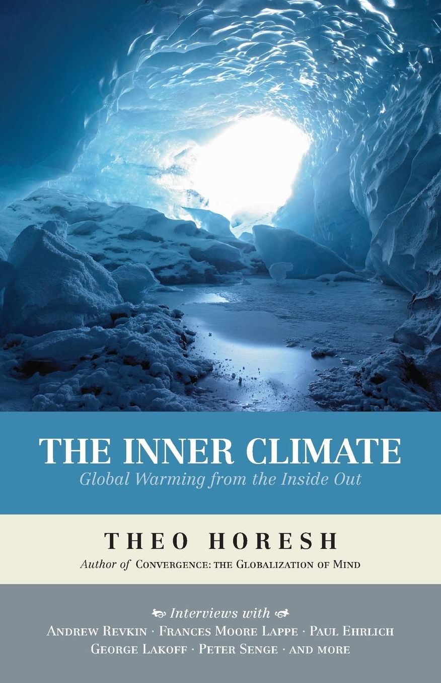 The Inner Climate: Global Warming from the Inside Out