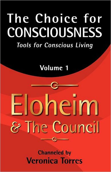 The Choice for Consciousness, Vol. 1 Revised