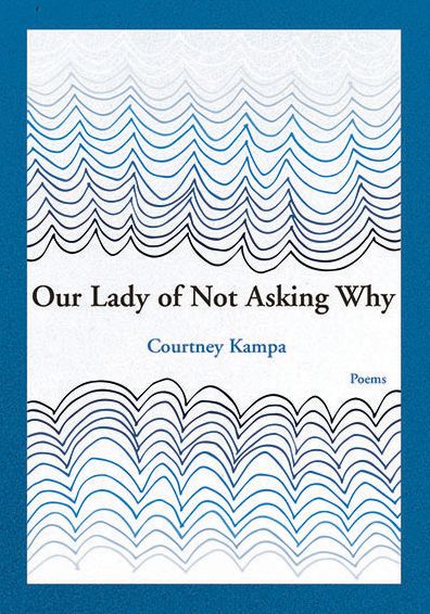 Our Lady of Not Asking Why