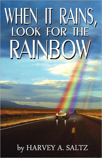 When It Rains, Look for the Rainbow
