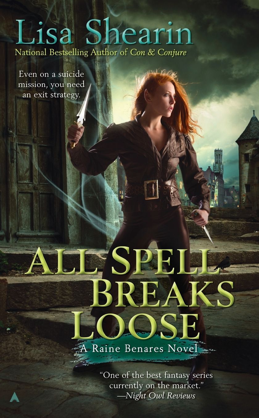 All Spell Breaks Loose (Raine Benares Series #6)