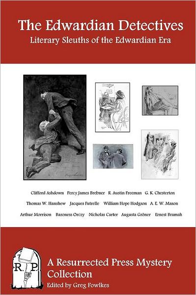 The Edwardian Detectives: Literary Sleuths of the Edwardian Era