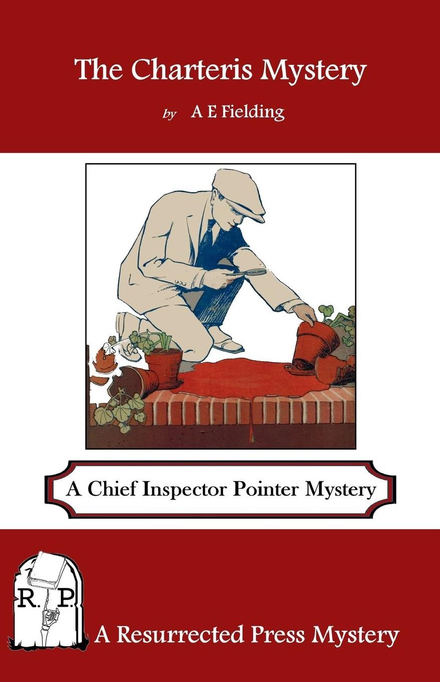 The Charteris Mystery: A Chief Inspector Pointer Mystery
