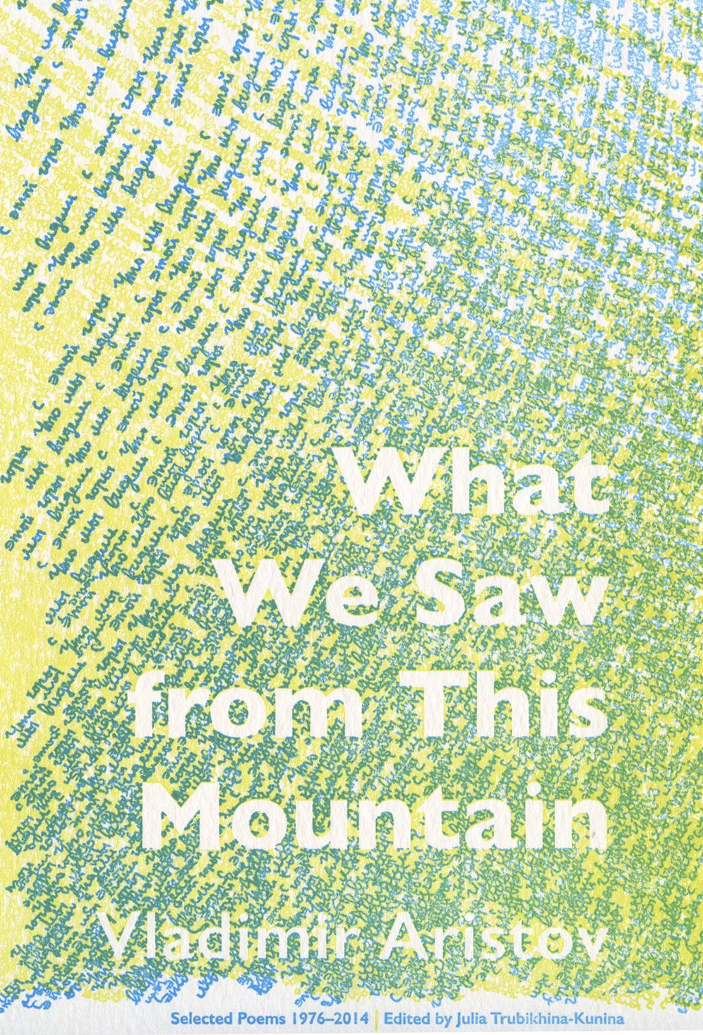 What We Saw From This Mountain
